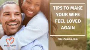 Make Your Wife Feel Loved Again