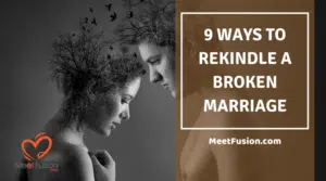 Ways to Rekindle a Broken Marriage