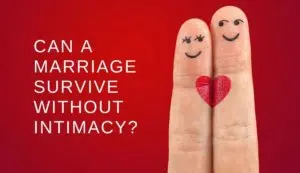 5 Proven Tips on How to bring intimacy back into a marriage