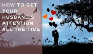 how to keep your husband interested in you