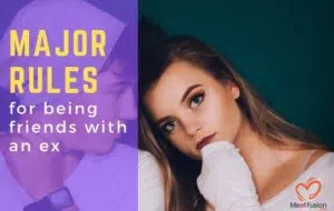 Major Boundaries for Being Friends With An Ex